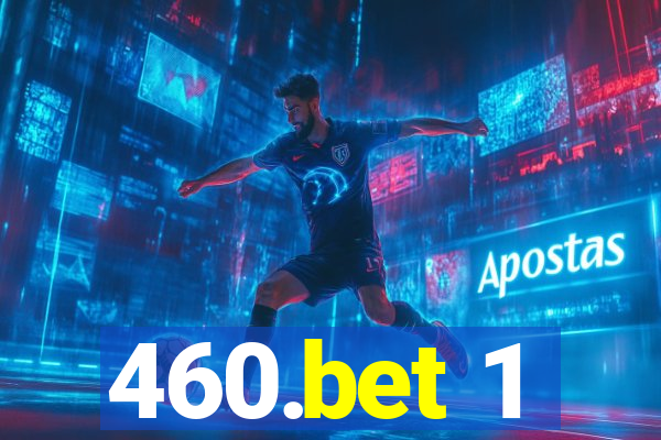 460.bet 1